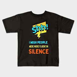 Shhh, Silence! Kids T-Shirt